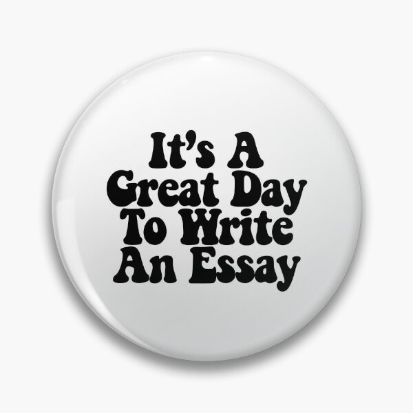 Item preview, It's A Great Day To Write An Essay  designed and sold by CharmStudio.