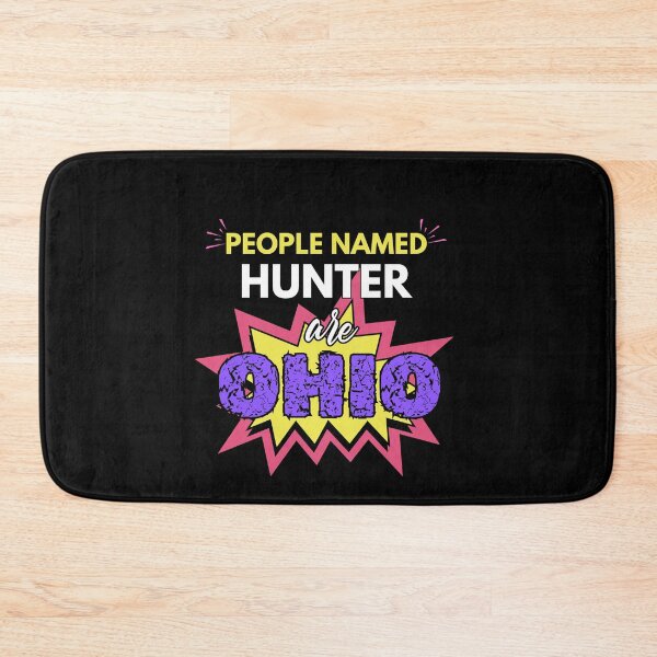 Item preview, People Named Hunter are Ohio Funny Ohio Humor designed and sold by Hananiah Merch.
