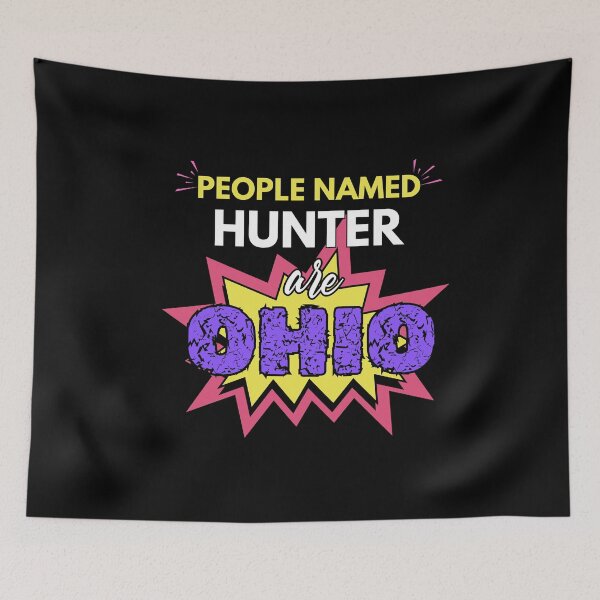 Item preview, People Named Hunter are Ohio Funny Ohio Humor designed and sold by Hananiah Merch.