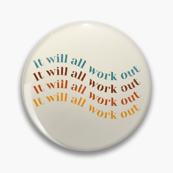 Item preview, It Will All Work Out designed and sold by IHateDumplings.