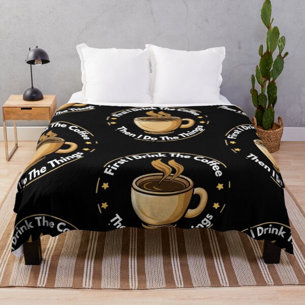 Item preview, First I Drink The Coffee Then I Do The Things designed and sold by kestey.