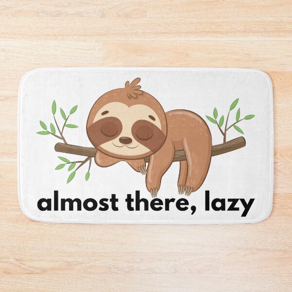Item preview, almost there, lazy designed and sold by kestey.