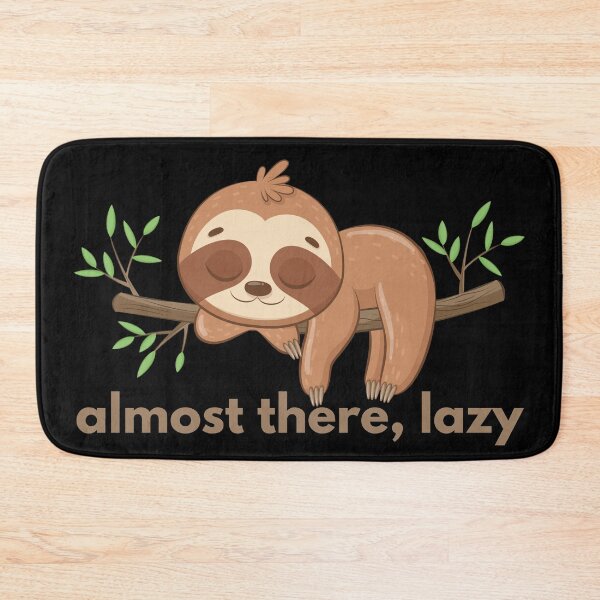 Item preview, almost there, lazy designed and sold by kestey.
