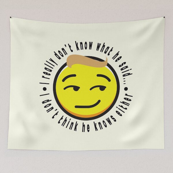 Item preview, Donald Trump: I Don't Know What He Said designed and sold by QUOT-s.