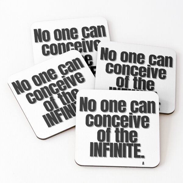 Item preview, No one can conceive of the INFINITE. designed and sold by Finds.