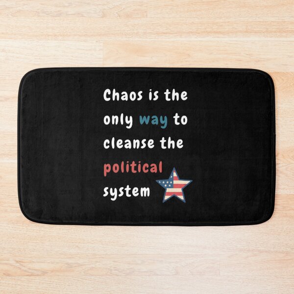 Item preview, Chaos is the only way to cleanse the political system  designed and sold by Beatka1.