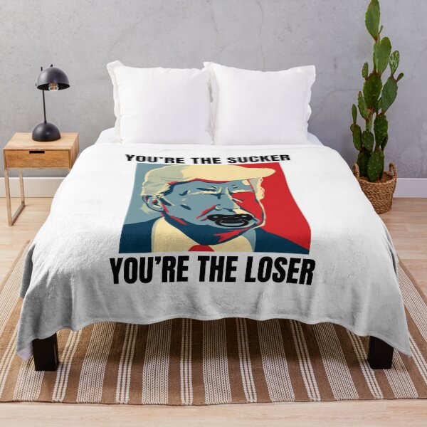 Item preview, Donald Trump: You're The Sucker, You're The Loser designed and sold by QUOT-s.