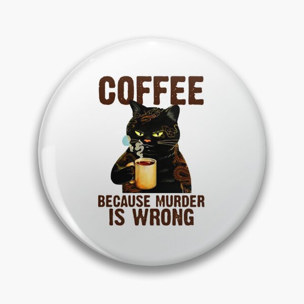 Item preview, Coffee because murder is wrong designed and sold by theStellar.