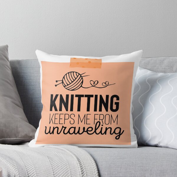 Item preview, Knitting Keeps Me From Unraveling designed and sold by tmachtan.