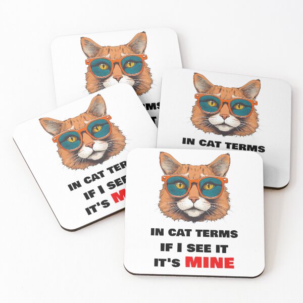 Item preview, in cat terms, if I see it, it's mine - Cat in Stylish Glasses quotes designed and sold by Tom-Johnson.