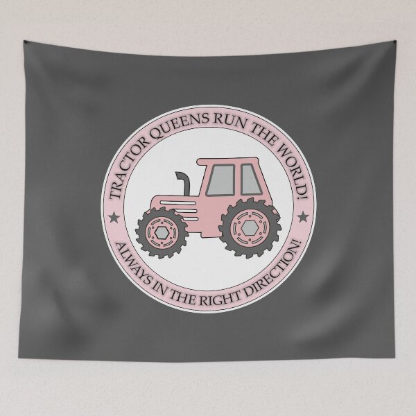 Item preview, Pink, feminine, feminist with funny text: "Tractor queens run the world! Always in the right direction!" designed and sold by My-fake-places.