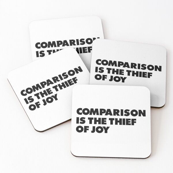 Item preview, Comparison is the Thief of Joy designed and sold by AGiantShop.