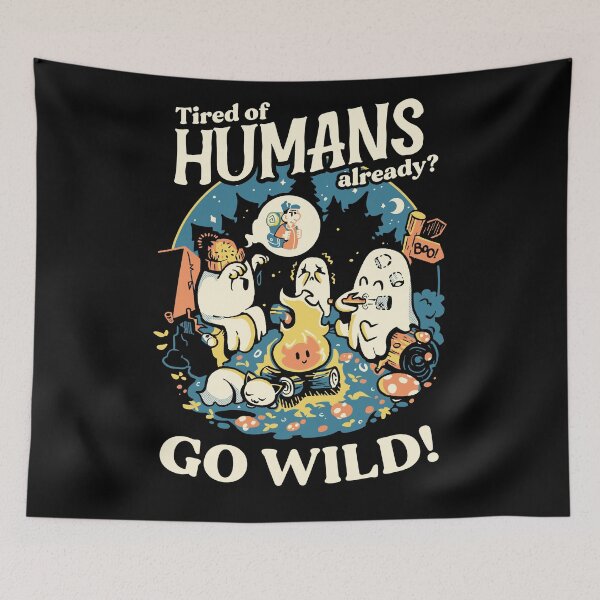 Item preview, Tired of Humans? Go Wild designed and sold by HeyraVieira.