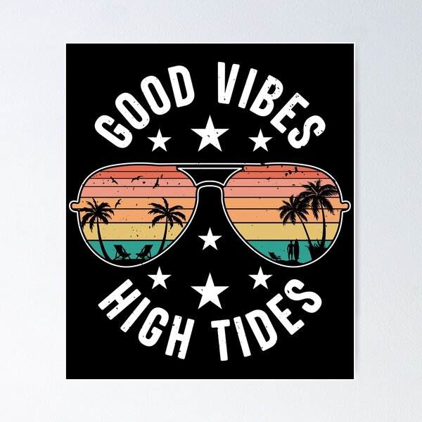 Item preview, Good Vibes High Tides designed and sold by Artifylab.