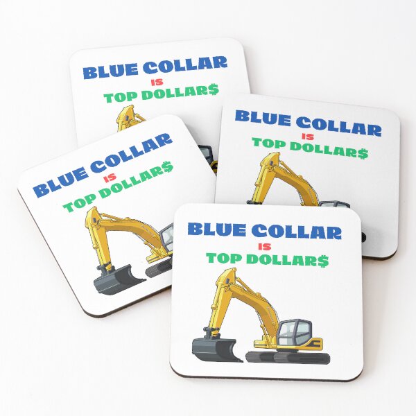 Item preview, Blue Collar Top Dollar designed and sold by ViralVarmint.