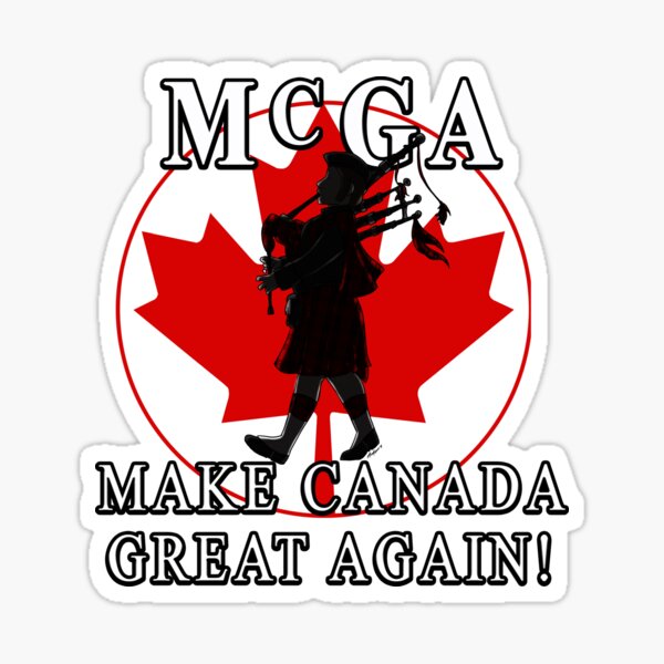 McGA: Make Canada Great Again! Sticker