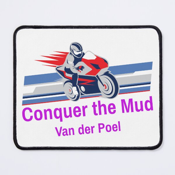 Item preview, Conquer the Mud-Van der Poel  designed and sold by PrintPopTees.