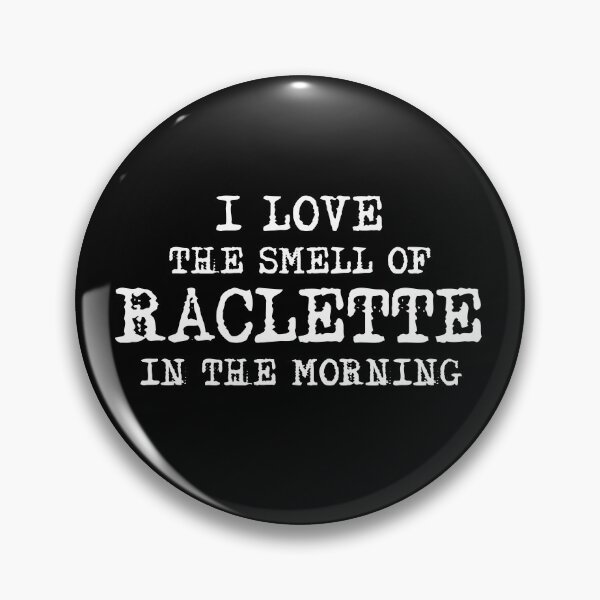 Item preview, I Love the Smell of Raclette in the Morning designed and sold by twHistory.
