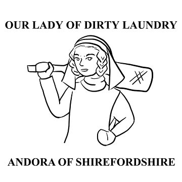 Artwork thumbnail, Our Lady of Dirty Laundry Andora Laundress of Shirefordshire by astroauroran