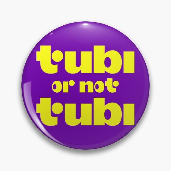 Item preview, tubi or not tubi? (parody slogan for the company updated logo) designed and sold by Havocstaff.