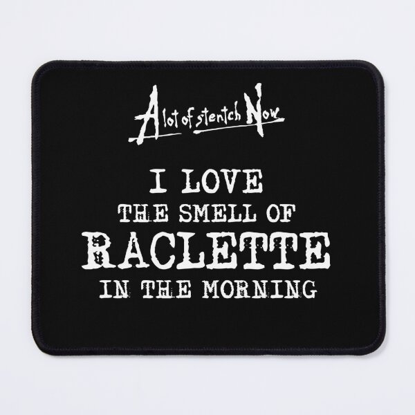 Item preview, I Love the Smell of Raclette in the Morning designed and sold by twHistory.