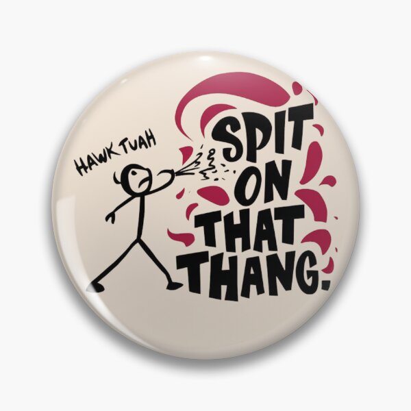Item preview, hawk tuah spit on that thang designed and sold by martin max.