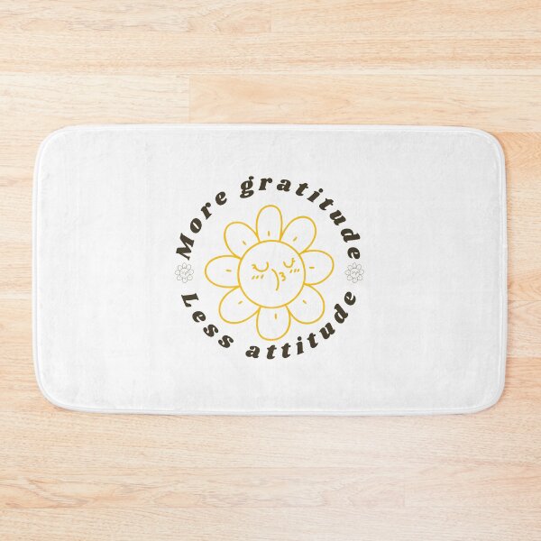 Item preview, More Gratitude, Less Attitude Only designed and sold by foryourjoy.