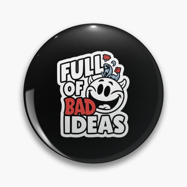Item preview, Full of Bad Ideas designed and sold by Peter Stawicki.