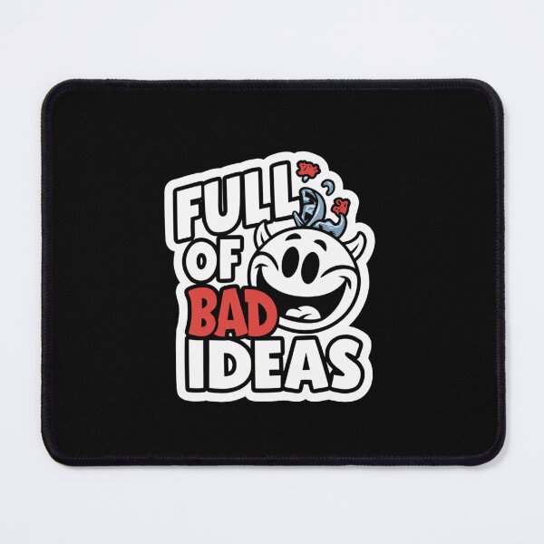 Item preview, Full of Bad Ideas designed and sold by Peter Stawicki.