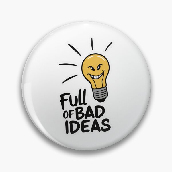 Item preview, Copy of Full of Bad Ideas designed and sold by Peter Stawicki.