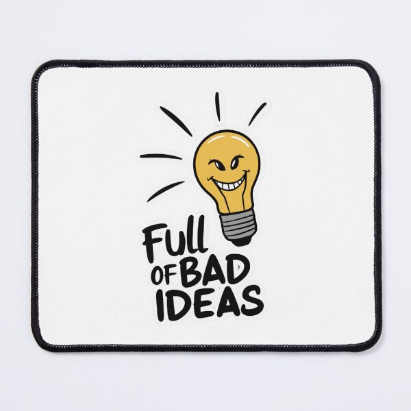 Item preview, Copy of Full of Bad Ideas designed and sold by Peter Stawicki.