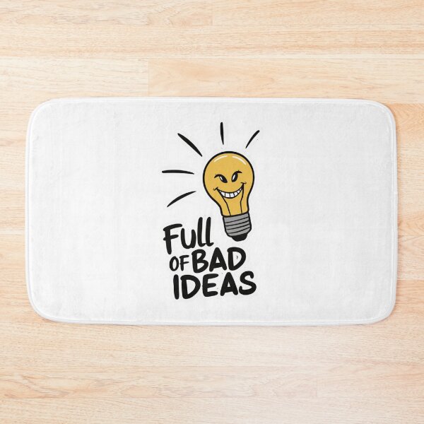 Item preview, Copy of Full of Bad Ideas designed and sold by Peter Stawicki.