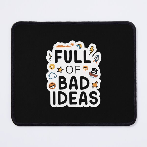 Item preview, Copy of Full of Bad Ideas designed and sold by Peter Stawicki.