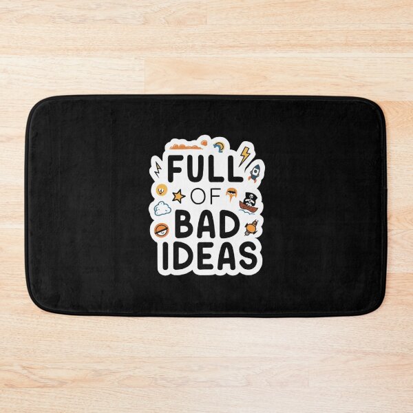 Item preview, Copy of Full of Bad Ideas designed and sold by Peter Stawicki.