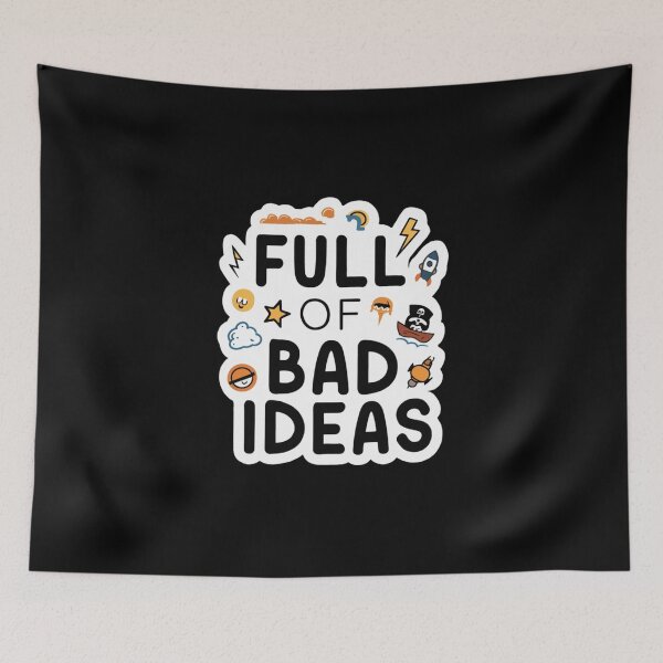 Item preview, Copy of Full of Bad Ideas designed and sold by Peter Stawicki.
