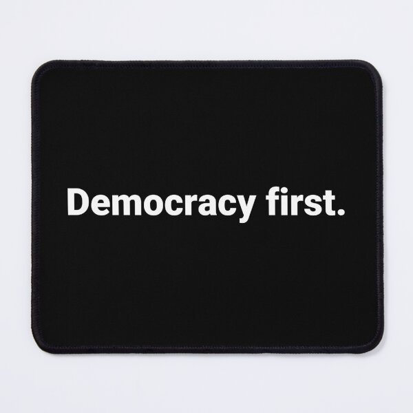 Item preview, Democracy first. designed and sold by Text-based T-Shirts and Gifts.