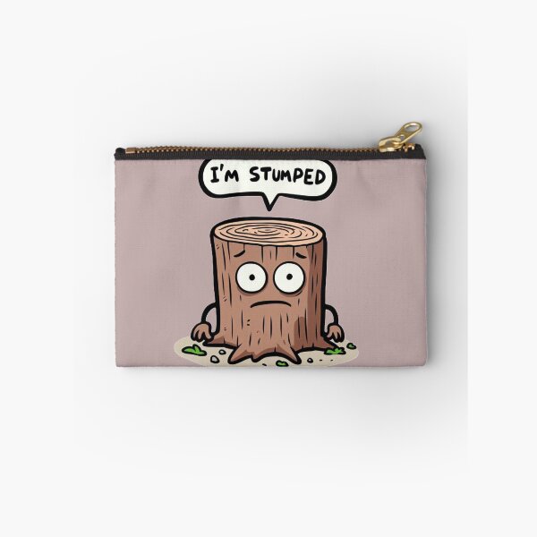 Item preview, I'm Stumped designed and sold by DronzaX.