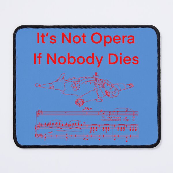 Item preview, It’s Not Opera 2 red writing designed and sold by ClaireBillson.