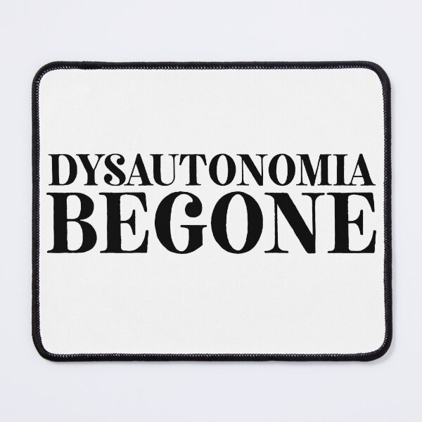 Item preview,  Dysautonomia Begone, Christian Inspirational Quotes, Hope Quotes For Sick designed and sold by mattlee20.