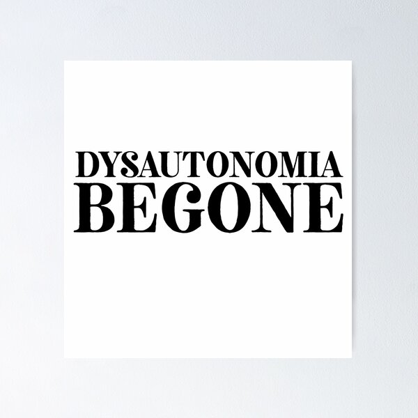 Item preview,  Dysautonomia Begone, Christian Inspirational Quotes, Hope Quotes For Sick designed and sold by mattlee20.