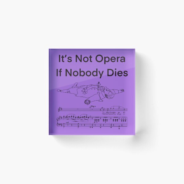 Item preview, It’s Not Opera 2 black writing designed and sold by ClaireBillson.