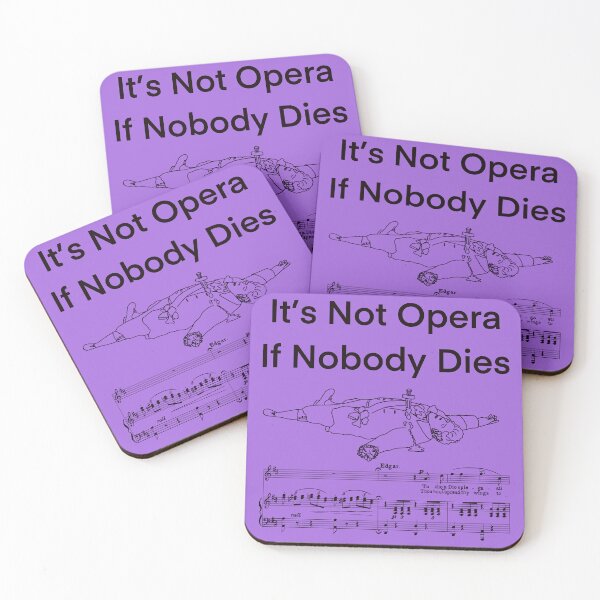 Item preview, It’s Not Opera 2 black writing designed and sold by ClaireBillson.