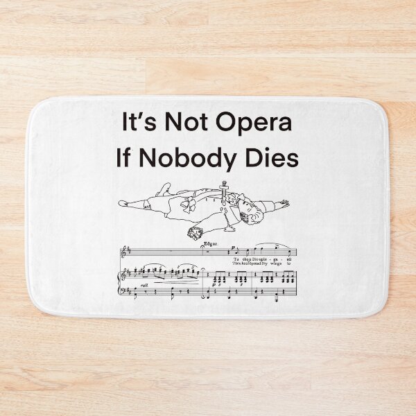 Item preview, It’s Not Opera 2 black writing designed and sold by ClaireBillson.