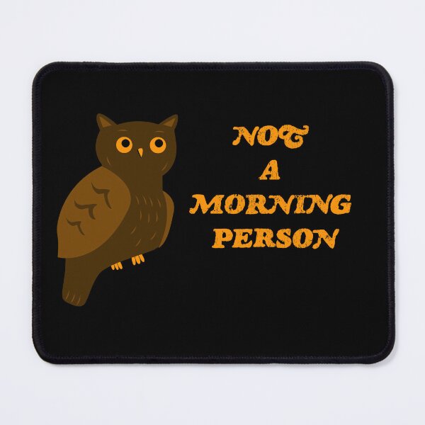 Item preview, NOT A MORNING PERSON OWL designed and sold by iamjunebugsart.