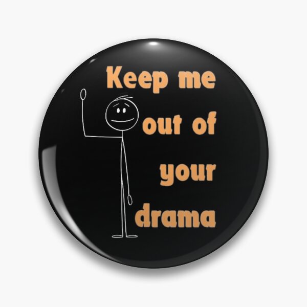 Item preview, Keep Me Out Of Your Drama designed and sold by Flirt-Teez.