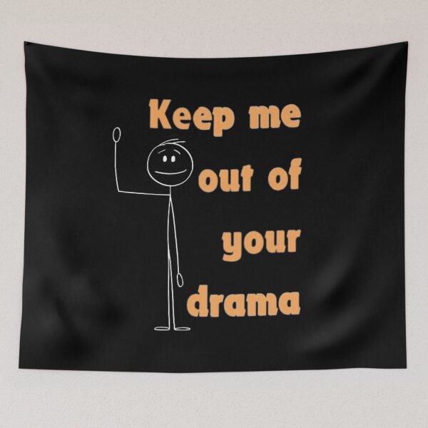 Item preview, Keep Me Out Of Your Drama designed and sold by Flirt-Teez.