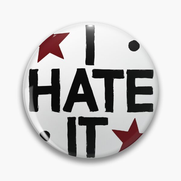 Item preview, Star-Struck Defiance: I Hate It  designed and sold by gogowent.