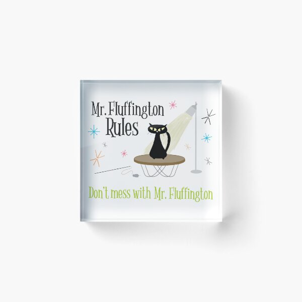 Item preview, Mr Fluffington Rules, Mod Cat designed and sold by FunandWhimsy.