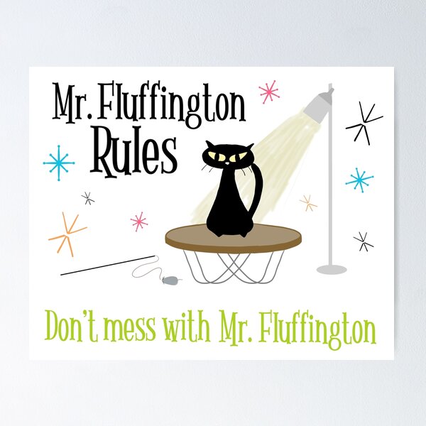 Item preview, Mr Fluffington Rules, Mod Cat designed and sold by FunandWhimsy.