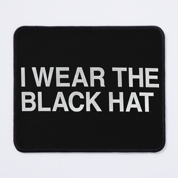 Item preview, I Wear The Black Hat designed and sold by Infernal Machines.